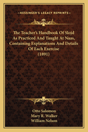 The Teacher's Handbook of Slojd as Practiced and Taught at Naas, Containing Explanations and Details of Each Exercise (1891)