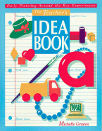 The Teacher's Idea Book 1: Daily Planning around the Key Experiences: Daily Planning around the Key Experiences - Graves, Michelle
