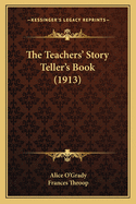The Teachers' Story Teller's Book (1913)