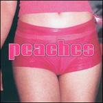 The Teaches of Peaches [Bonus Disc]