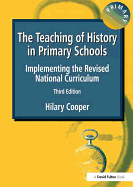 The Teaching of History in Primary Schools: Implementing the Revised National Curriculum
