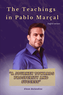 The Teachings in Pablo Maral: "A Journey Towards Prosperity and Success"