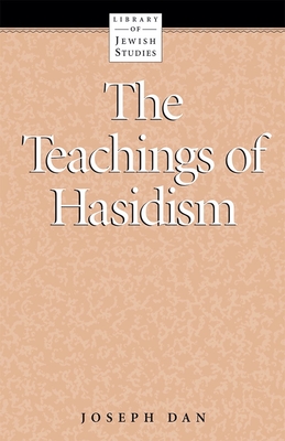 The Teachings of Hasidism - House, Behrman
