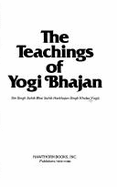 The Teachings of Yogi Bhajan