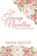 The Teacups Novellas: The Collection