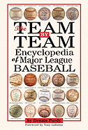 The Team-By-Team Encyclopedia of Major League Baseball - Purdy, Dennis, and La Russa, Tony (Foreword by)