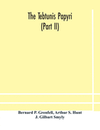 The Tebtunis papyri (Part II)