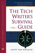 The Tech Writer's Survival Guide: A Comprehensive Handbook for Aspiring Technical Writers