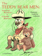The Teddy Bear Men: Theodore Roosevelt & Clifford Berryman - Mullins, Linda