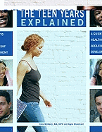 The Teen Years Explained: A Guide to Healthy Adolescent Development