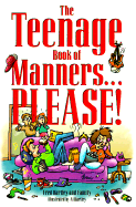 The Teenage Book of Manners--