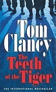 The Teeth of the Tiger: INSPIRATION FOR THE THRILLING AMAZON PRIME SERIES JACK RYAN