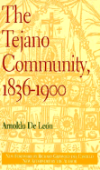 The Tejano Community, 18361900