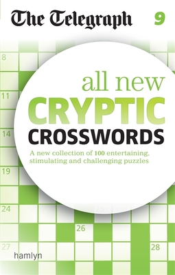 The Telegraph: All New Cryptic Crosswords 9 - Telegraph Media Group Ltd