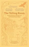 The Telling Room: A Tale of Passion, Revenge and the World's Finest Cheese