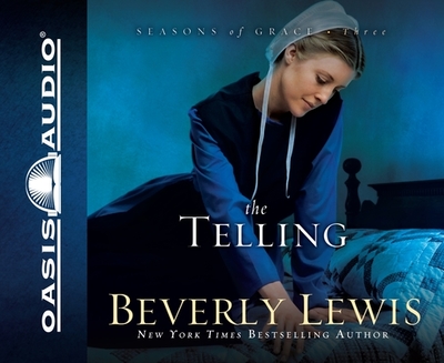 The Telling: Volume 3 - Lewis, Beverly, and Lilly, Aimee (Narrator)