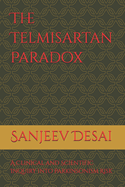 The Telmisartan Paradox: A Clinical and Scientific Inquiry into Parkinsonism Risk