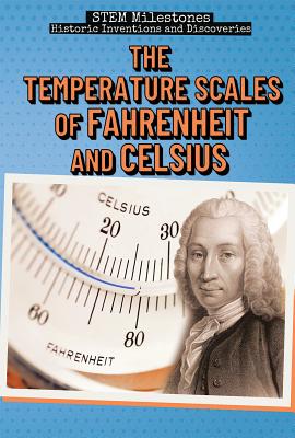 The Temperature Scales of Fahrenheit and Celsius - Coates, Eileen S