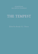 The Tempest: Shakespeare: The Critical Tradition