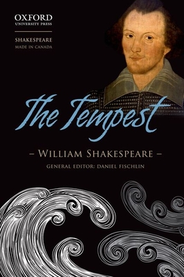 The Tempest - Shakespeare, William, and Fischlin, Daniel (Series edited by), and Moses, Daniel David
