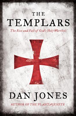 The Templars - Jones, Dan