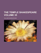 The Temple Shakespeare; Volume 35