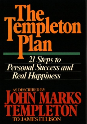 The Templeton Plan: 21 Steps to Personal Success - Templeton, John Marks, Sir