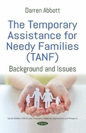 The Temporary Assistance for Needy Families (TANF): Background and Issues