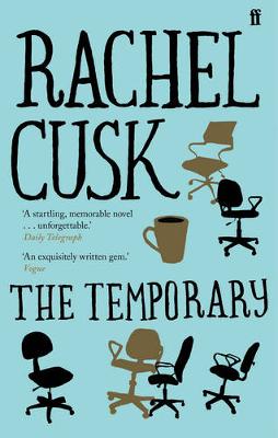 The Temporary - Cusk, Rachel