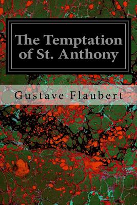 The Temptation of St. Anthony - Hearn, Lafcadio (Translated by), and Flaubert, Gustave