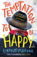 The Temptation to Be Happy: The International Bestseller