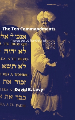 The Ten Commandments (Ha-asserot ha-debrot) - Levy, David B
