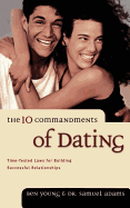 The Ten Commandments of Dating