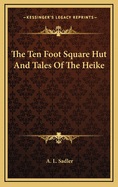 The Ten Foot Square Hut And Tales Of The Heike