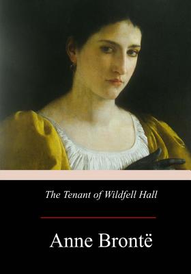 The Tenant of Wildfell Hall - Bronte, Anne