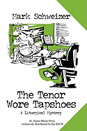 The Tenor Wore Tapshoes