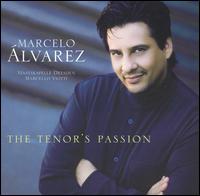 The Tenor's Passion - Marcello Viotti (vocals); Marcelo lvarez (tenor); Staatskapelle Dresden; Marcello Viotti (conductor)