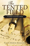 The Tented Field: A Family's Civil War Letters