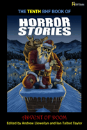 The Tenth Bhf Book of Horror Stories: Advent of Doom