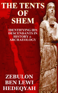 The Tents of Shem: Identifying His Descendants in History & Archaeology