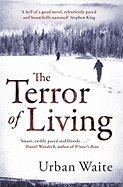 The Terror of Living