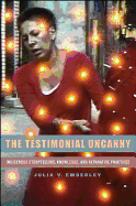 The Testimonial Uncanny: Indigenous Storytelling, Knowledge, and Reparative Practices