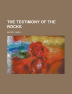 The Testimony of the Rocks