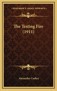 The Testing Fire (1911)