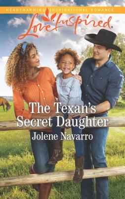The Texan's Secret Daughter - Navarro, Jolene