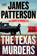 The Texas Murders: Everything Is Bigger in Texas--Especially the Murder Cases