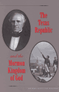 The Texas Republic and the Mormon Kingdom of God