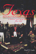 The Texas Revolutionary Experience: A Political and Social History, 1835-1836