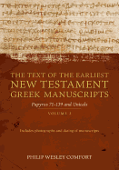 The Text of the Earliest New Testament Greek Manuscripts: Volume 2, Papyri 75--139 and Uncials