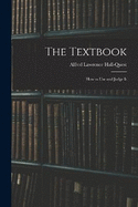 The Textbook: How to Use and Judge It